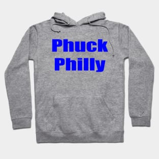 Phuck Philly Hoodie